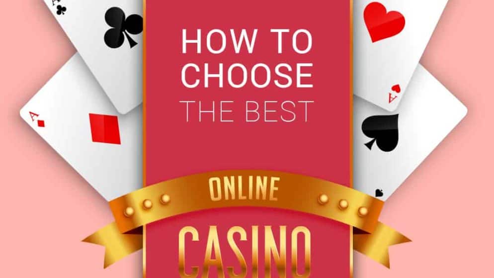 How to choose the best Online Casino