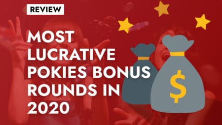 Most Lucrative Pokies Bonus Rounds in 2022