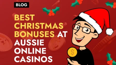 Best Christmas Bonuses at Aussie Online Casinos